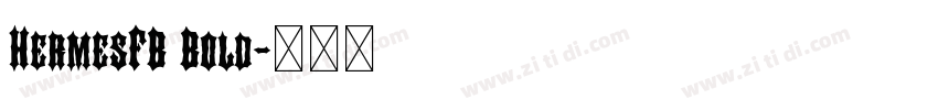 HermesFB Bold字体转换
